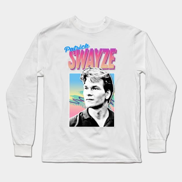 Patrick Swayze -  90s Styled Retro Graphic Design Long Sleeve T-Shirt by DankFutura